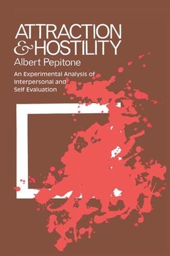 Бумажная книга «Attraction and Hostility: An Experimental Analysis of Interpersonal and Self Evaluation» - фото №1