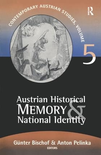 Бумажная книга «Austrian Historical Memory and National Identity», авторов Антон Пелинка, Гюнтер Бишоф - фото №1