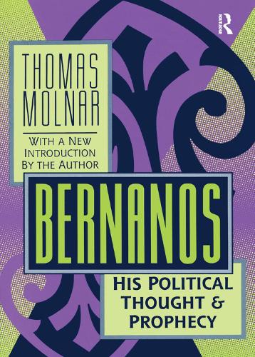 Бумажная книга «Bernanos: His Political Thought and Prophecy», автор Томас Молнар - фото №1