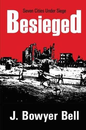 Паперова книга «Besieged: Seven Cities Under Siege», автор Дж. Боуер Белл - фото №1