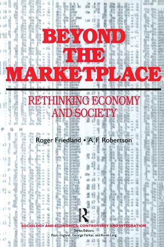 Паперова книга «Beyond the Marketplace», авторів А. Ф. Робертсон, Роджер Фрідланд - фото №1