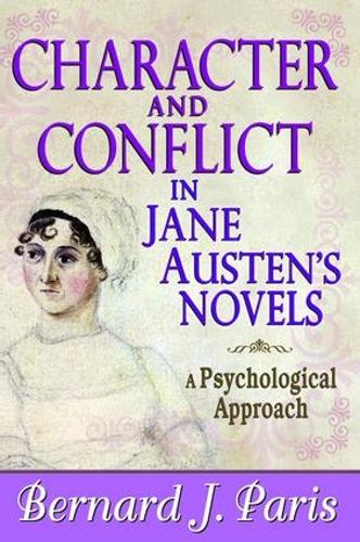 Бумажная книга «Character and Conflict in Jane Austen's Novels: A Psychological Approach», автор Бернард Дж. Пэрис - фото №1