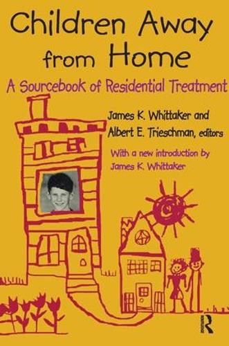 Паперова книга «Children Away from Home: A Sourcebook of Residential Treatment» - фото №1