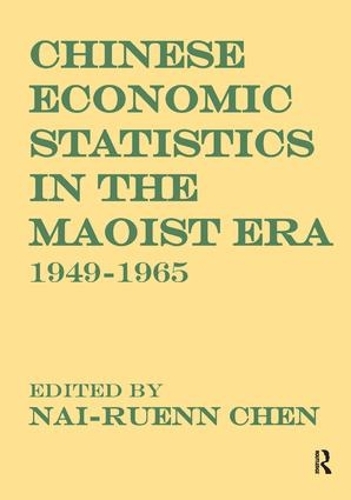 Бумажная книга «Chinese Economic Statistics in the Maoist Era: 1949-1965» - фото №1
