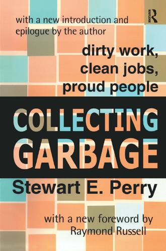 Бумажная книга «Collecting Garbage: Dirty Work, Clean Jobs, Proud People» - фото №1