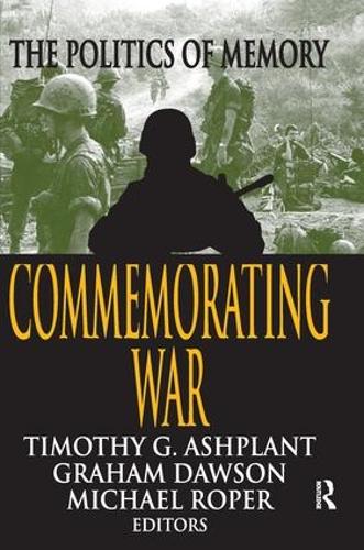 Бумажная книга «Commemorating War: The Politics of Memory» - фото №1