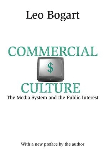 Бумажная книга «Commercial Culture: The Media System and the Public Interest» - фото №1