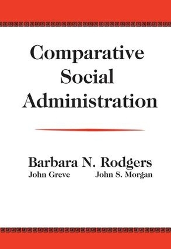 Паперова книга «Comparative Social Administration», автор Джон Грів - фото №1