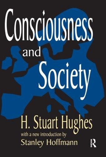 Паперова книга «Consciousness and Society», авторів Г. Стюарт Г'юз, Стенлі Гоффман - фото №1