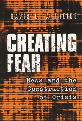 Бумажная книга «Creating Fear: News and the Construction of Crisis» - фото №1