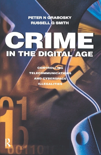 Бумажная книга «Crime in the Digital Age: Controlling Telecommunications and Cyberspace Illegalities», автор Рассел Смит - фото №1