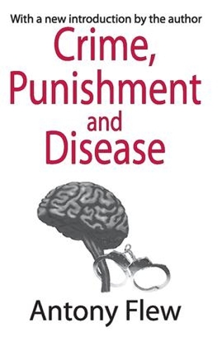 Бумажная книга «Crime, Punishment and Disease in a Relativistic Universe», автор Антони Флью - фото №1