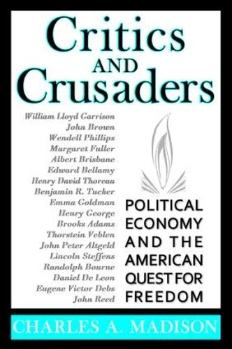 Бумажная книга «Critics and Crusaders: Political Economy and the American Quest for Freedom» - фото №1