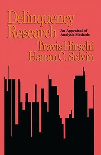 Бумажная книга «Delinquency Research: An Appraisal of Analytic Methods», авторов Ханан К. Селвин, Трэвис Хирши - фото №1