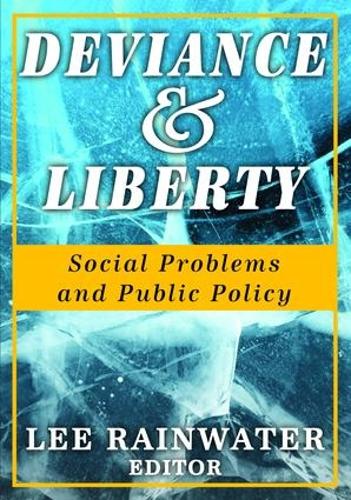 Бумажная книга «Deviance and Liberty: Social Problems and Public Policy», автор Ли Рейнуотер - фото №1