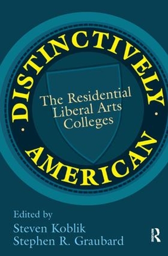 Бумажная книга «Distinctively American: The Residential Liberal Arts Colleges», автор Стивен Р. Граубард - фото №1