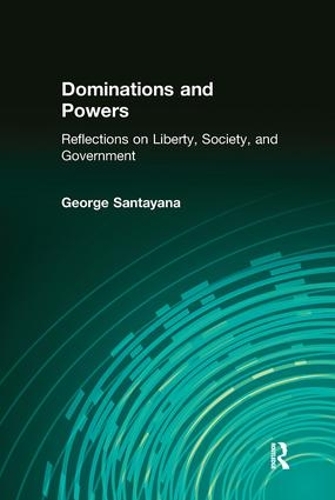 Паперова книга «Dominations and Powers: Reflections on Liberty, Society, and Government», автор Джордж Сантаяна - фото №1