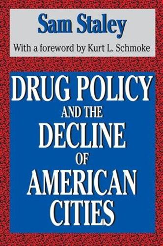 Паперова книга «Drug Policy and the Decline of the American City», автор Сем Стейлі - фото №1