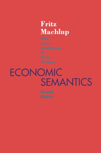 Бумажная книга «Economic Semantics», автор Фриц Махлуп - фото №1