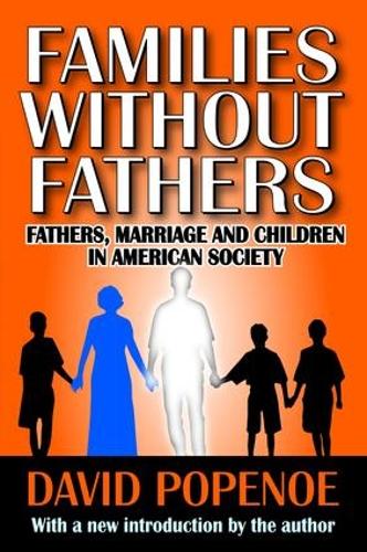 Бумажная книга «Families without Fathers: Fatherhood, Marriage and Children in American Society», автор Дэвид Попеноэ - фото №1