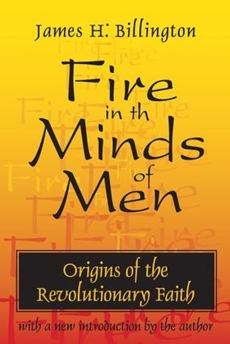 Бумажная книга «Fire in the Minds of Men: Origins of the Revolutionary Faith», автор Джеймс Биллингтон - фото №1