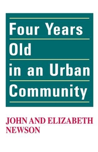 Бумажная книга «Four Years Old in an Urban Community», авторов Элизабет Ньюсон, Джон Ньюсон - фото №1