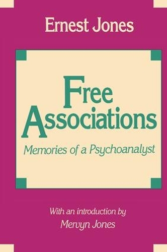 Бумажная книга «Free Associations: Memories of a Psychoanalyst», автор Эрнест Джонс - фото №1