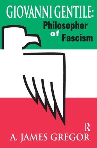 Бумажная книга «Giovanni Gentile: Philosopher of Fascism», автор А. Джеймс Грегор - фото №1