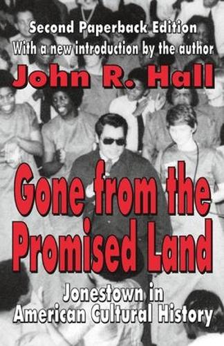 Бумажная книга «Gone from the Promised Land: Jonestown in American Cultural History», автор Джон Р. Холл - фото №1