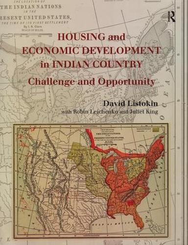 Паперова книга «Housing and Economic Development in Indian Country: Challenge and Opportunity», автор Робін Лейченко - фото №1