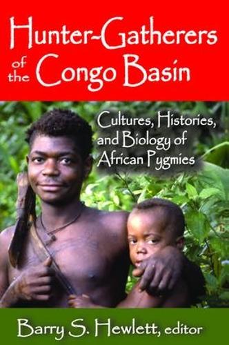 Бумажная книга «Hunter-Gatherers of the Congo Basin: Cultures, Histories, and Biology of African Pygmies» - фото №1