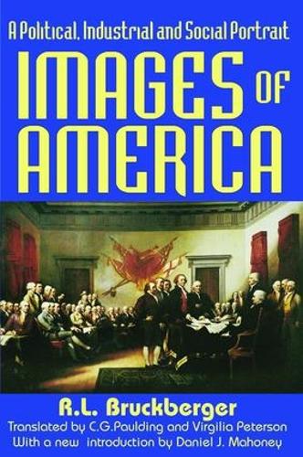 Бумажная книга «Images of America: A Political, Industrial and Social Portrait», автор Р.Л. Брукбергер - фото №1