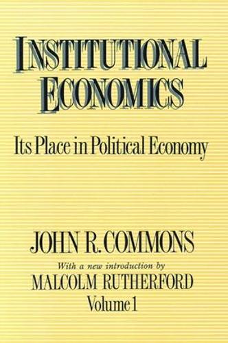Паперова книга «Institutional Economics: Its Place in Political Economy, Volume 1» - фото №1