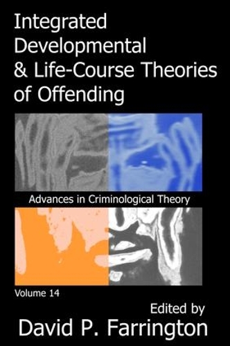 Бумажная книга «Integrated Developmental and Life-course Theories of Offending: Advances in Criminological Theroy Volume 14» - фото №1
