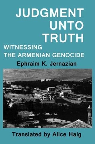 Бумажная книга «Judgment Unto Truth: Witnessing the Armenian Genocide» - фото №1