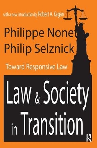 Бумажная книга «Law and Society in Transition: Toward Responsive Law», авторов Филип Селзник, Филипп Ноне, Роберт А. Каган - фото №1