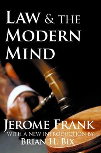 Бумажная книга «Law and the Modern Mind», авторов Брайан Х. Бикс, Жером Франк - фото №1