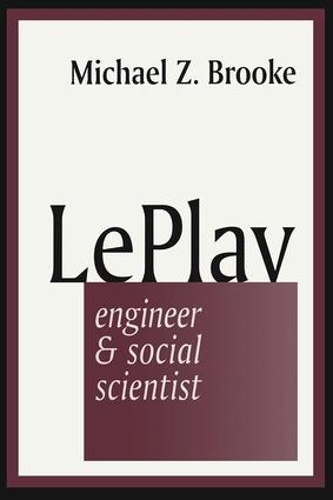 Паперова книга «Le Play: Engineer and Social Scientist» - фото №1
