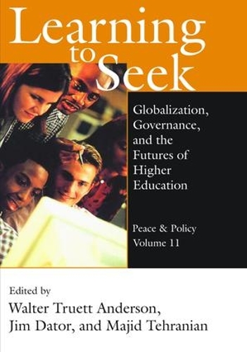 Бумажная книга «Learning to Seek: Globalization, Governance, and the Futures of Higher Education» - фото №1