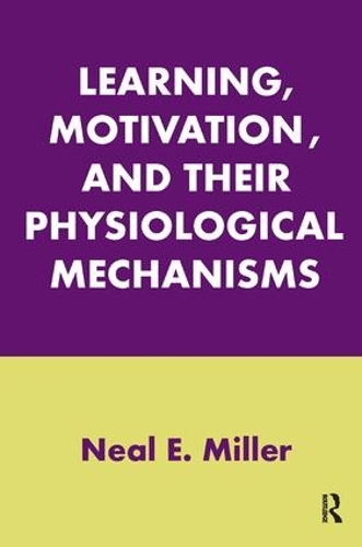 Паперова книга «Learning, Motivation, and Their Physiological Mechanisms», автор Ніл Е. Міллер - фото №1