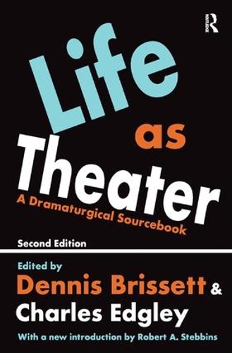 Паперова книга «Life as Theater: A Dramaturgical Sourcebook» - фото №1