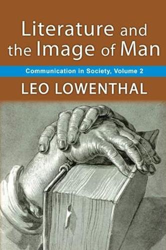 Бумажная книга «Literature and the Image of Man: Volume 2, Communication in Society», автор Лео Ловенталь - фото №1