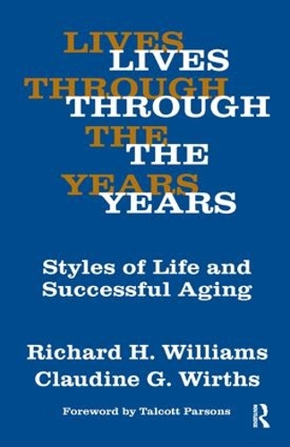 Бумажная книга «Lives Through the Years: Styles of Life and Successful Aging», авторов Клодин Г. Виртс, Ричард А. Уильямс - фото №1