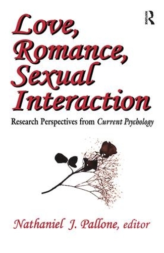 Паперова книга «Love, Romance, Sexual Interaction: Research Perspectives from "Current Psychology"», автор Натаніель Паллоне - фото №1