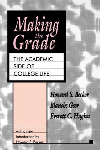 Бумажная книга «Making the Grade: The Academic Side of College Life», автор Говард С. Беккер - фото №1