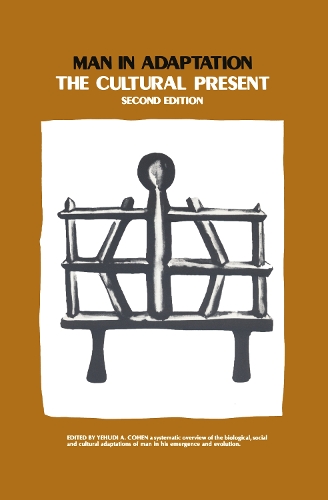 Бумажная книга «Man in Adaptation: The Cultural Present», авторов Уильям Петерсен, Иегуди А. Коэн - фото №1