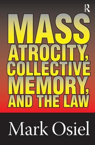 Паперова книга «Mass Atrocity, Collective Memory, and the Law» - фото №1