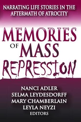 Бумажная книга «Memories of Mass Repression: Narrating Life Stories in the Aftermath of Atrocity», автор Сельма Лейдесдорф - фото №1