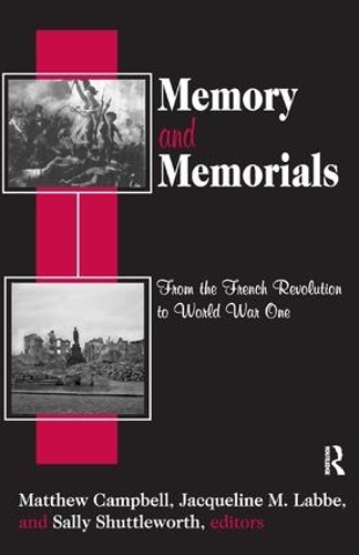Бумажная книга «Memory and Memorials: From the French Revolution to World War One», автор Жаклин М. Лаббе - фото №1
