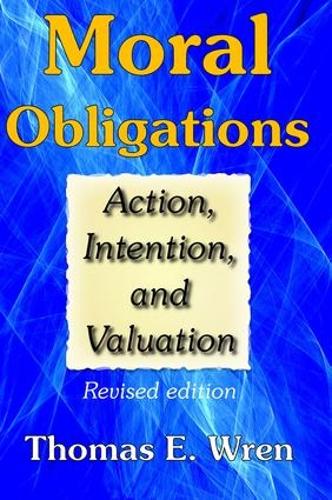 Бумажная книга «Moral Obligations: Action, Intention, and Valuation» - фото №1